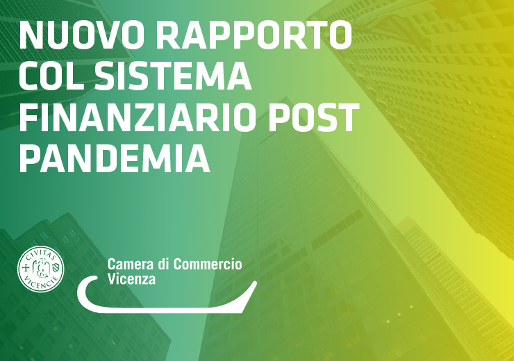 Nuovo rapporto col sistema finanziario post pandemia